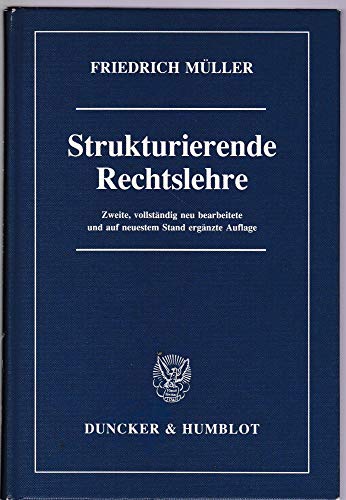 Strukturierende Rechtslehre.