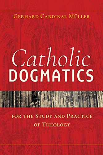 Catholic Dogmatics for the Study and Practice of Theology Catholic Dogmatics for the Study and Practice of Theology von Herder & Herder