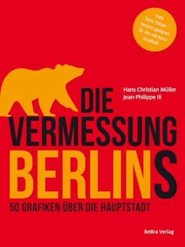 Die Vermessung Berlins: 50 Grafiken über die Hauptstadt