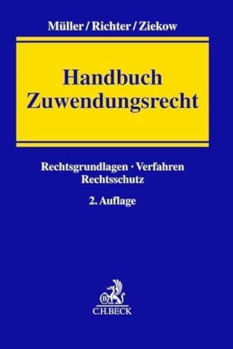 Handbuch Zuwendungsrecht: Rechtsgrundlagen, Verfahren, Rechtsschutz von C.H.Beck