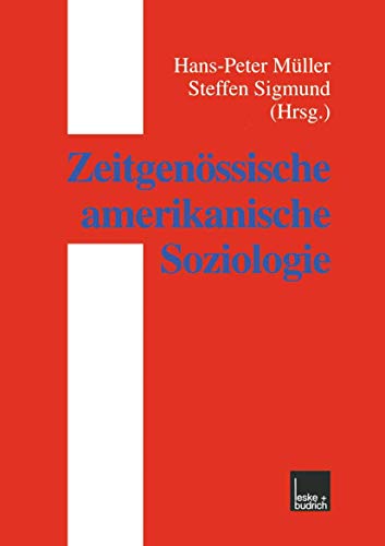 Zeitgenössische amerikanische Soziologie von VS Verlag für Sozialwissenschaften