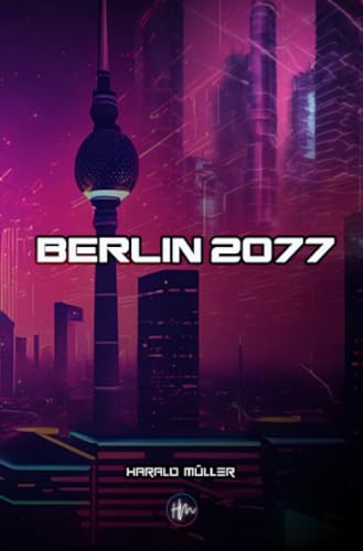 Berlin 2077: DE von epubli