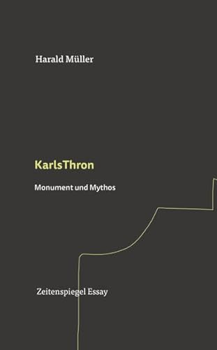 KarlsThron: Monument und Mythos (Zeitenspiegel Essay) von Hiersemann, A