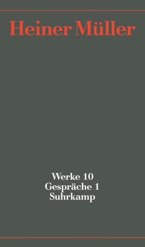 Werke: Band 10: Gespräche 1. 1965-1987 Werke: Band 10: Gespräche 1. 1965-1987 von Suhrkamp Verlag AG