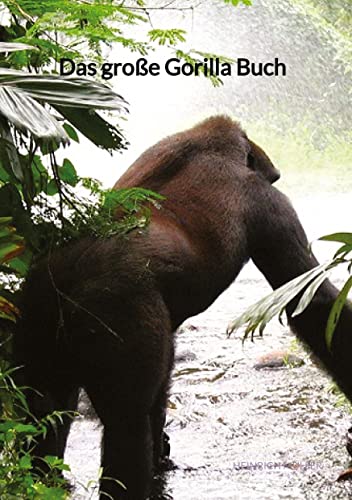 Das große Gorilla Buch: DE von tredition