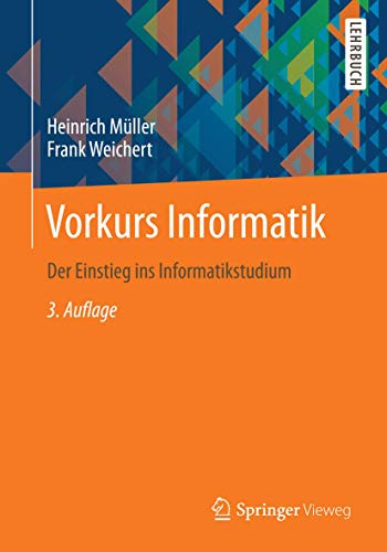 Vorkurs Informatik: Der Einstieg ins Informatikstudium
