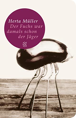 Der Fuchs war damals schon der Jäger: Roman