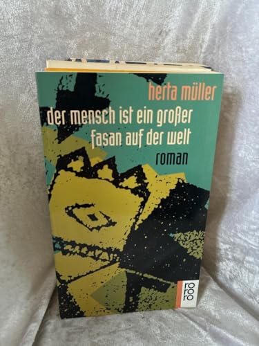 Der Mensch ist ein großer Fasan auf der Welt Der Mensch ist ein großer Fasan auf der Welt von Rowohlt Taschenbuch