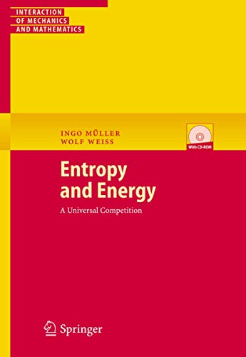 Entropy and Energy: A Universal Competition (Interaction of Mechanics and Mathematics) von Springer