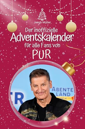 Der inoffizielle Adventskalender für alle Fans von PUR - 2024 von FlipFlop
