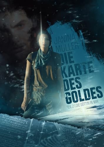 Die Karte des Goldes: Teil 2 | Die Göttin in mir Die Karte des Goldes: Teil 2 | Die Göttin in mir von XOXO-Verlag