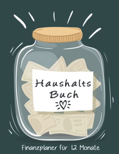 Haushaltsbuch: Meine finanzielle Jahresübersicht | Tabellen zum eintragen der Ein- und Ausgaben | Finanzplaner | Finanzen im Überblick ... eintragen | Haushaltsplanung von Independently published