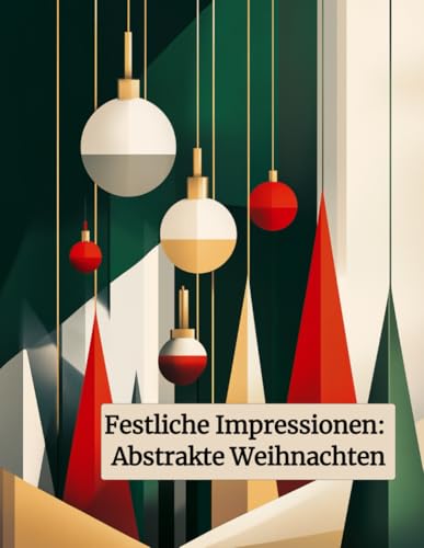 Festliche Impressionen: Abstrakte Weihnachten