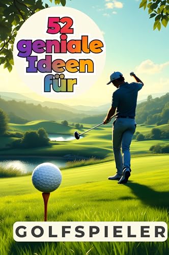 52 geniale Ideen für Golfspieler von FlipFlop