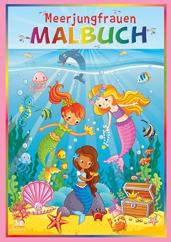 Meerjungfrauen Malbuch: 50 märchenhafte Nixen-Motive – Mit Meerestieren, Korallenriffen und Seeschlössern zum kreativen Ausmalen – Empfohlen für Mädchen von 4–6 Jahren (Kreativer Malspaß 4 - 6 Jahre) von dhamma Verlag