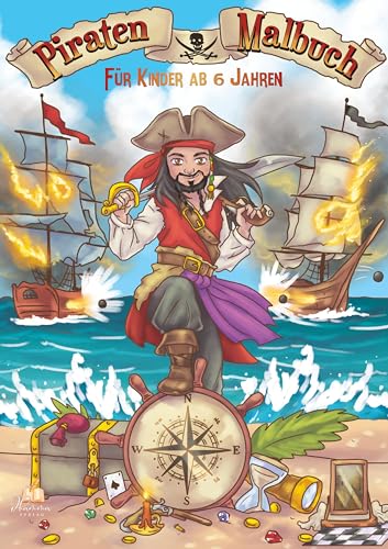 Piraten Malbuch für Kinder ab 6 Jahren: 42 abenteuerliche Ausmalbilder & 19 knifflige Rätsel – Für Jungs und Mädchen (Kreativer Malspaß 6 - 10 Jahre) von dhamma Verlag