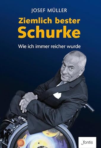 Ziemlich bester Schurke: Wie ich immer reicher wurde