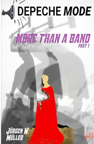 Depeche Mode - More than a band Part1 von epubli