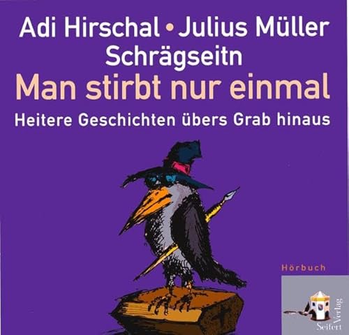 Man stirbt nur einmal. CD . Heitere Geschichten über das Grab hinaus von Seifert Verlag
