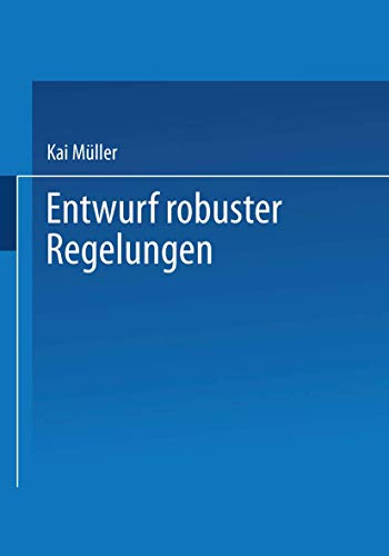 Entwurf robuster Regelungen. von Vieweg+Teubner Verlag