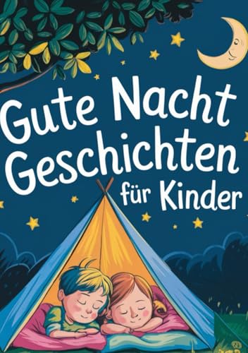 Gute Nacht Geschichten für Kinder von Independently published