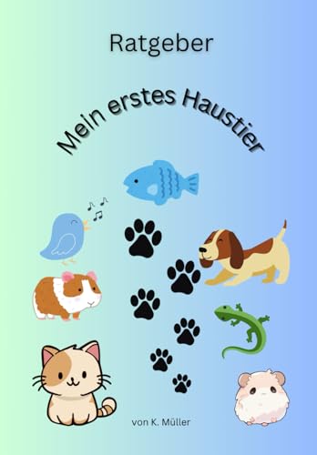 Ratgeber Mein erstes Haustier