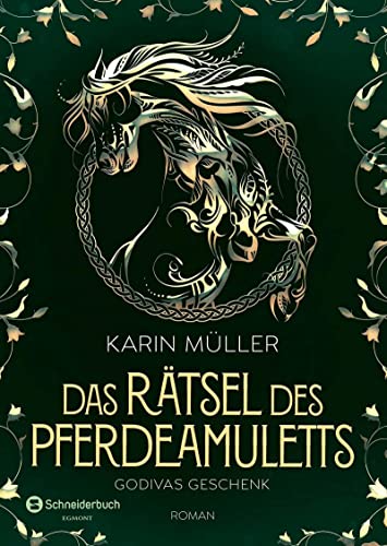 Das Rätsel des Pferdeamuletts – Godivas Geschenk: Roman