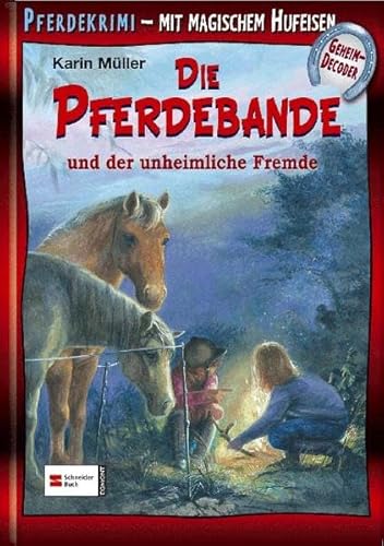 Die Pferdebande und der unheimliche Fremde Die Pferdebande und der unheimliche Fremde