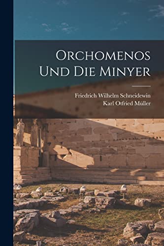 Orchomenos Und Die Minyer