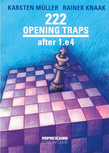 222 Opening Traps after 1.e4 (Progress in Chess, Band 27)