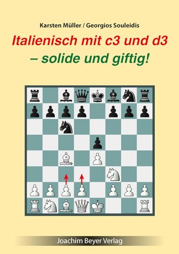 Italienisch mit c3 und d3: - solide und giftig! Italienisch mit c3 und d3: - solide und giftig! von Beyer, Joachim Verlag