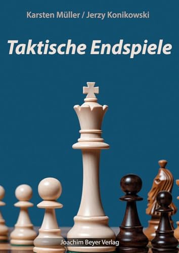 Taktische Endspiele Taktische Endspiele von Joachim Beyer Verlag