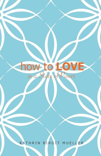 how to LOVE: In a State of Power von Not Avail