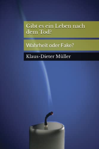Gibt es ein Leben nach dem Tod? von Independently published
