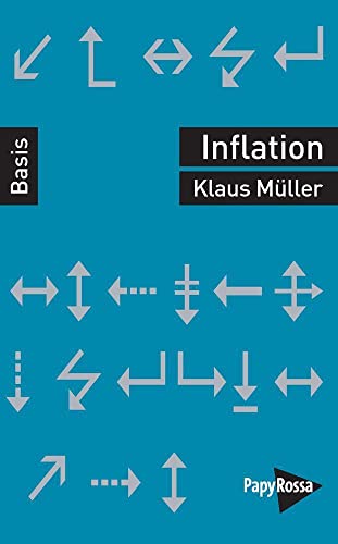 Inflation (Basiswissen Politik / Geschichte / Ökonomie) von PapyRossa Verlag
