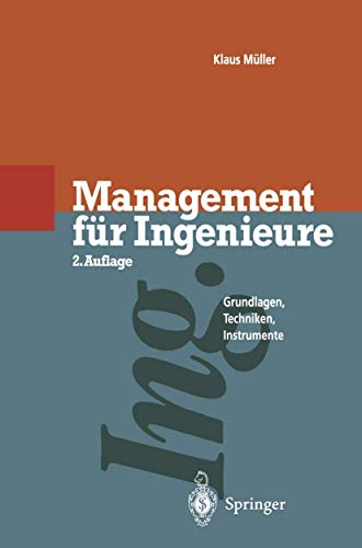 Management für Ingenieure: Grundlagen · Techniken · Instrumente von Springer