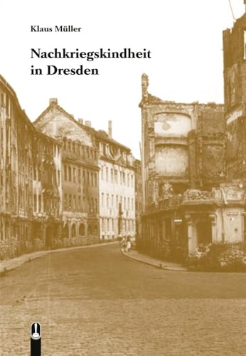 Nachkriegskindheit in Dresden