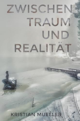 Zwischen Traum und Realität ...: DE