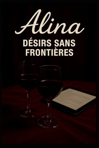 Alina – Désirs sans frontières Alina – Désirs sans frontières von Independently published