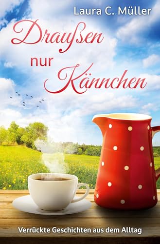 Draußen nur Kännchen von tolino media