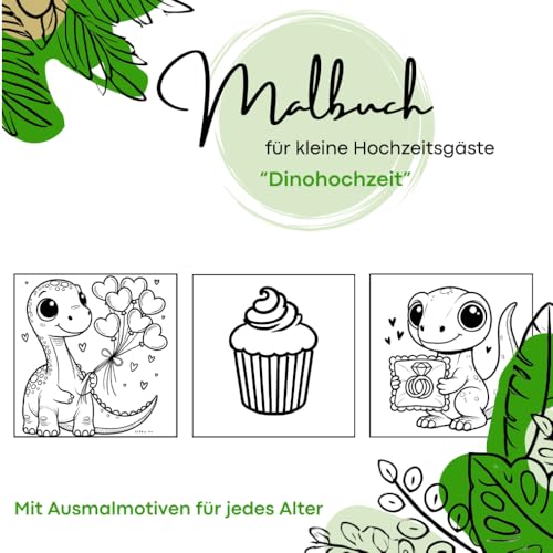 Malbuch für kleine Hochzeitsgäste: Dinohochzeit (Malbücher für kleine Hochzeitsgäste, Band 2)