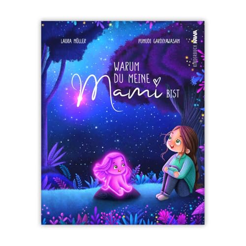 Warum du meine Mami bist: Eine berührende Geschichte über die besondere Verbindung zwischen Mutter und Kind (Lichtgeschichten)