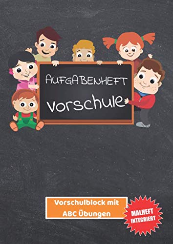 Aufgabenheft Vorschule: Vorschulblock mit ABC Übungen Aufgabenheft Vorschule: Vorschulblock mit ABC Übungen von Independently published