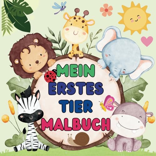 Mein Erstes Tier-Malbuch: 48 niedliche, lustige und kreative Ausmalbilder für Kinder ab 2 Jahren mit liebenswerten Tieren Mein Erstes Tier-Malbuch: 48 niedliche, lustige und kreative Ausmalbilder für Kinder ab 2 Jahren mit liebenswerten Tieren von Independently published