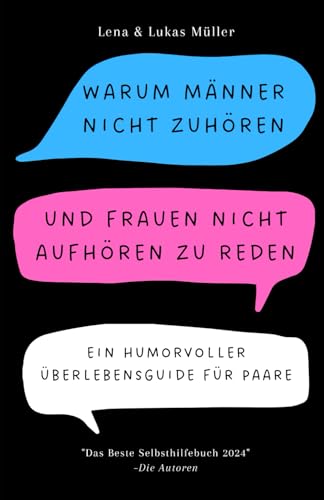 Warum Männer nicht zuhören und Frauen nicht aufhören zu reden: Ein humorvoller Überlebensguide für Paare von Little Lantern Books