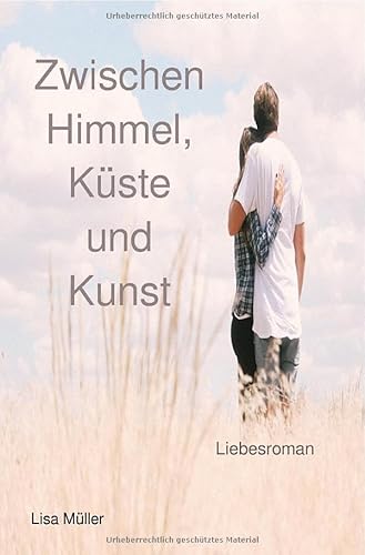 Zwischen Himmel, Küste und Kunst: DE von epubli