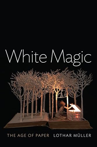 White Magic: The Age of Paper von Wiley