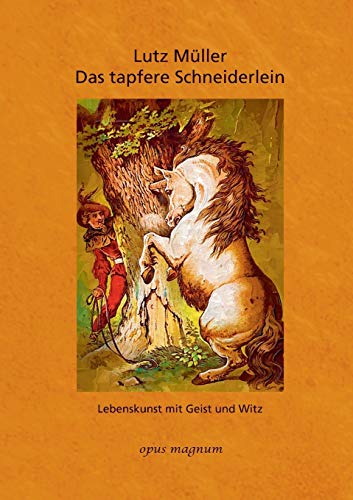 Das tapfere Schneiderlein: Lebenskunst mit List und Pfiff