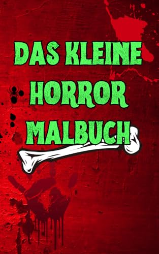 Das kleine Horrormalbuch von Independently published