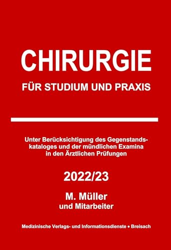 Chirurgie: Für Studium und Praxis - 2022/23 Chirurgie: Für Studium und Praxis - 2022/23